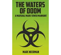 THE WATERS OF DOOM: A MARSHAL MARK TOWER MANHUNT