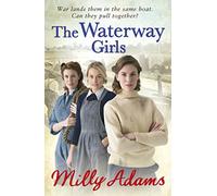The Waterway Girls: Milly Adams: 1 (Waterway Girls, 1)