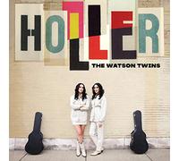 The Watson Twins - Holler