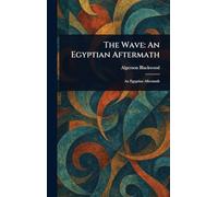The Wave: An Egyptian Aftermath