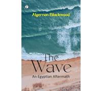 The Wave: An Egyptian Aftermath (Edition1st)