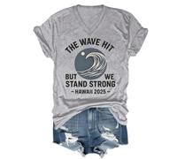 The Wave Hit Shirts, Tsunami Watch Warning California Shirt, The Wave Hit But We Stand Strong Hawaii 2025 T-Shirt V Neck
