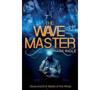 The Wave Master: Good and Evil: Battle of the Minds
