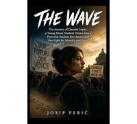 THE WAVE: The Journey of Daniela López, a Young Music Student Drawn Into a Powerful Student Revolution and Her Fight for Identity and Voice