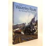 The Waverley Route: Its Heritage and Revival