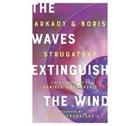 The Waves Extinguish the Wind (Rediscovered Classics)