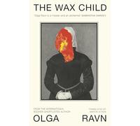 The Wax Child: The thrilling International Booker-nominated tale of witchcraft