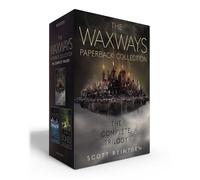 The Waxways Paperback Collection (Boxed Set): A Door in the Dark; A Whisper in the Walls; A Burning in the Bones