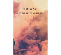 The Way A Path to Nowhere: Pocket Edition