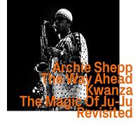 The Way Ahead/Kwanza/the Magic of Ju-Ju Revisited