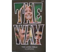 The Way: An Illustrated Ed. of the Living Bible