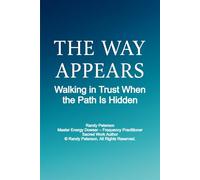 The Way Appears: Walking in Trust When the Path Is Hidden