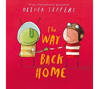 The Way Back Home by Jeffers, Oliver (March 12, 2015) Paperback