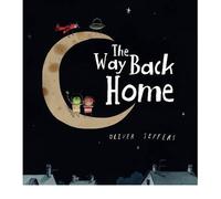 (The Way Back Home) By Oliver Jeffers (Author) board_book on (Apr , 2011)