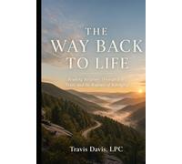 The Way Back To Life: Reading Scripture Through Jesus, Trust, and the Rupture of Belonging