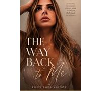 The Way Back to Me: Healing After Escaping