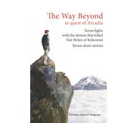 The Way Beyond: In quest of Arcadia