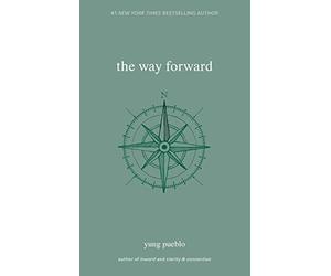 The Way Forward by Yung Pueblo