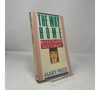 The Way Home: Beyond Feminism, Back to Reality