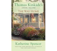 The Way Home: Thomas Kinkade's Angel Ialand: 4 (Angel Island Novel)