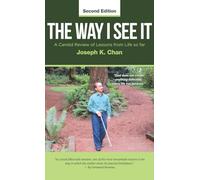 The Way I See It: A Candid Review of Lessons from Life So Far (Second Edition)