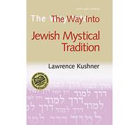 The Way Into Jewish Mystical Tradition (Way Into... (Paperback))