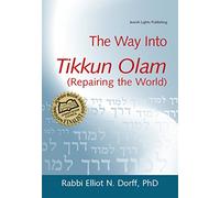 The Way Into Tikkun Olam (Repairing the World)