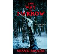 The Way is Narrow: A Pine Haven novel