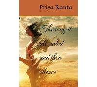 The way it all ended and then silence