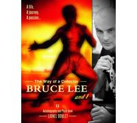 The Way of a Collector : Bruce Lee and I: ( Black & White Edition 2 )