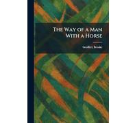 The Way of a Man With a Horse