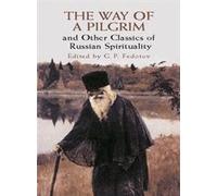 The Way of a Pilgrim and Other Clas