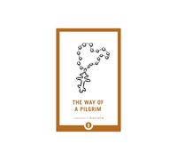 The Way of a Pilgrim by Savin & Olga