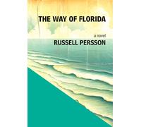 The Way of Florida: A Novel