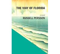 The Way of Florida: A Novel