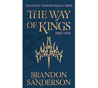 The Way of Kings Part One: The first book of the breathtaking epic Stormlight Archive from the worldwide fantasy sensation