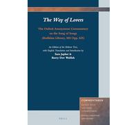 The Way of Lovers: The Oxford Anonymous Commentary on the Song of Songs (Bodleian Library, MS Opp. 625): An Edition of the Hebrew Text, with English Translation and Introduction: 8 (Commentaria)