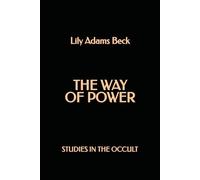 The Way of Power: Studies in the Occult