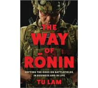 The Way of Ronin by Tu Lam (Hardback Book)