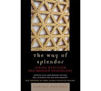 The Way of Splendor: Jewish Mysticism and Modern Psychology