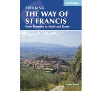 The Way of St Francis: Via di Francesco: From Florence to Assisi and Rome (Cicerone Trekking) (Cicerone Guides)
