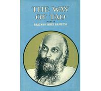 The Way of Tao: Part 2: Discourses on Lao Tse's Tao-Te-King