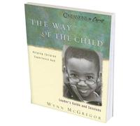 The Way of the Child: Helping Children Experience God