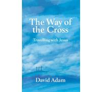 The Way of the Cross: Travelling with Jesus