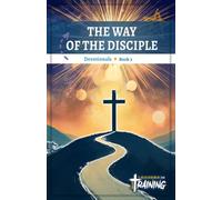 The Way of the Disciple: Devotionals: Book 3