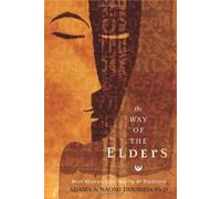 The Way of the Elders: Western African Spirituality and Tradition
