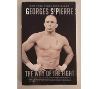 The Way of the Fight by St. Pierre, Georges (March 13, 2014) Paperback