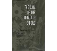 The Way of the Heavenly Sword: The Japanese Army in the 1920's