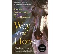 The Way of the Horse: Equine Archetypes for Self-Discovery