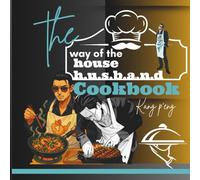 The Way Of The House H.u.s.b.a.n.d cookbook